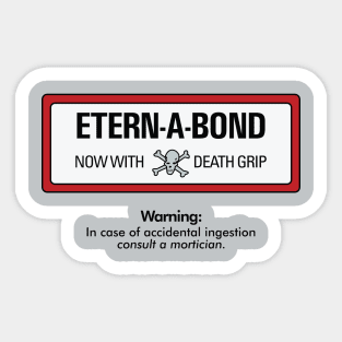 Etern-A-Bond Sticker